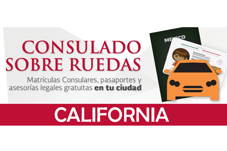 Fechas y horarios del Consulado sobre Ruedas en California Conexión
